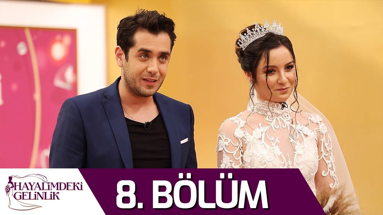 Hayalimdeki Gelinlik 8. Bölüm