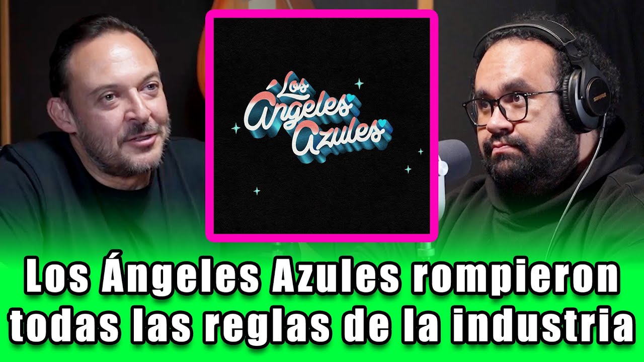 Los Ángeles Azules rompieron todas las reglas de la industria | Octavio Padilla (OCESA / Seitrack)