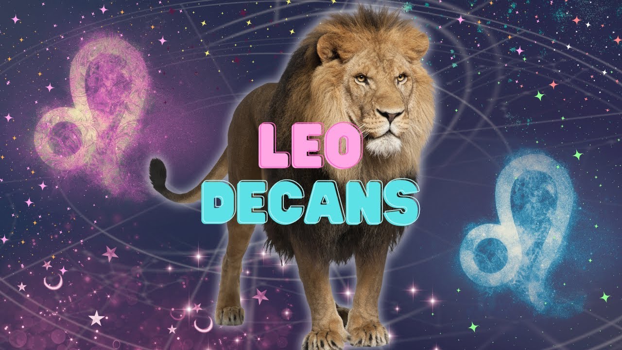 Why Leo Decans Are So Damn Loyal (All 3 Decans)