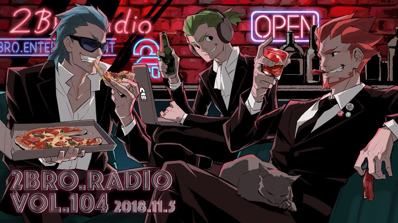 2broRadio【vol.104】