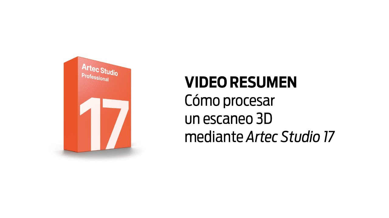 Cómo usar Artec Studio 17 - Procesado completo de un escaneo 3D de Artec 3D