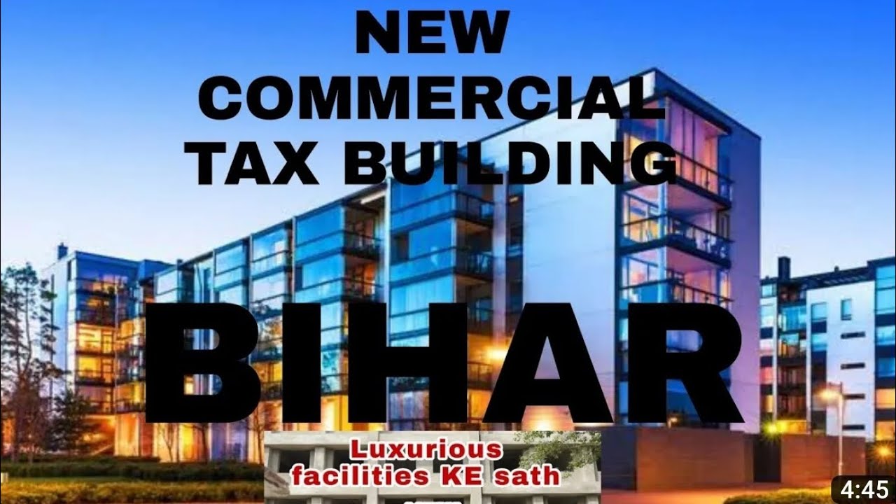 पटना में बन रहा NEW COMMERCIAL TAX BUILDING | BIHAR MEGA PROJECTS | LUXURY FACILITIES | patna 2023