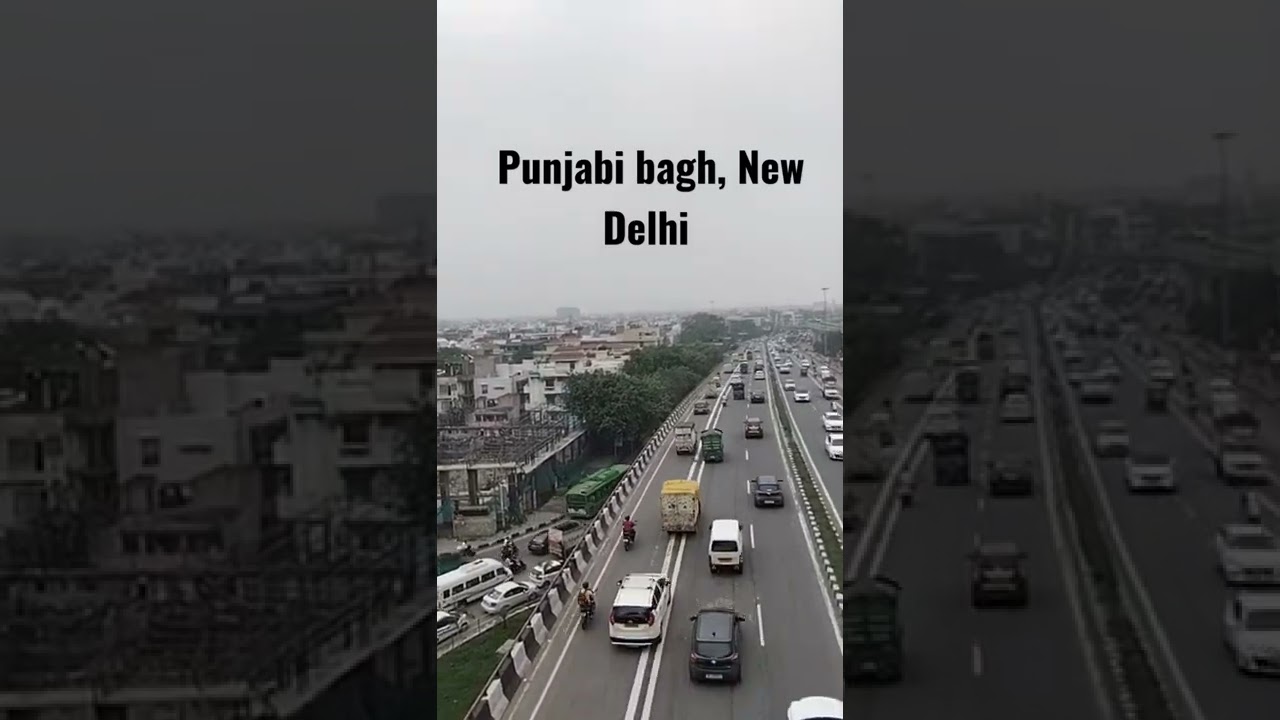 PUNJABI BAGH NEW DELHI ! #newdelhi ,#delhi