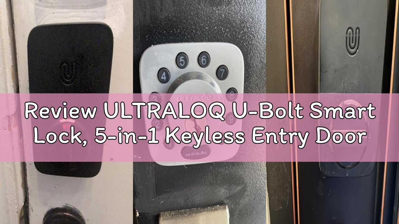 Review ULTRALOQ U-Bolt Smart Lock, 5-in-1 Keyless Entry Door Lock with App Control, Keypad Deadbolt,