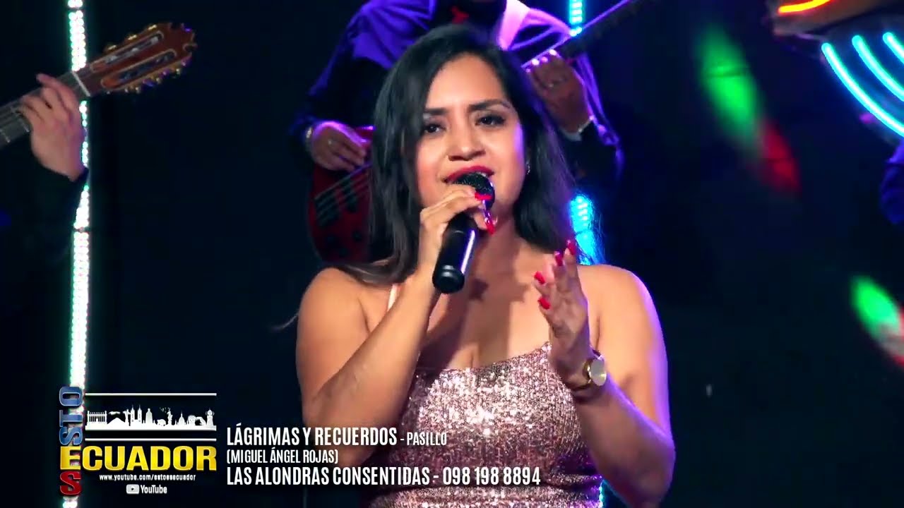 LÁGRIMAS Y RECUERDOS - PASILLO - LAS ALONDRAS CONSENTIDAS