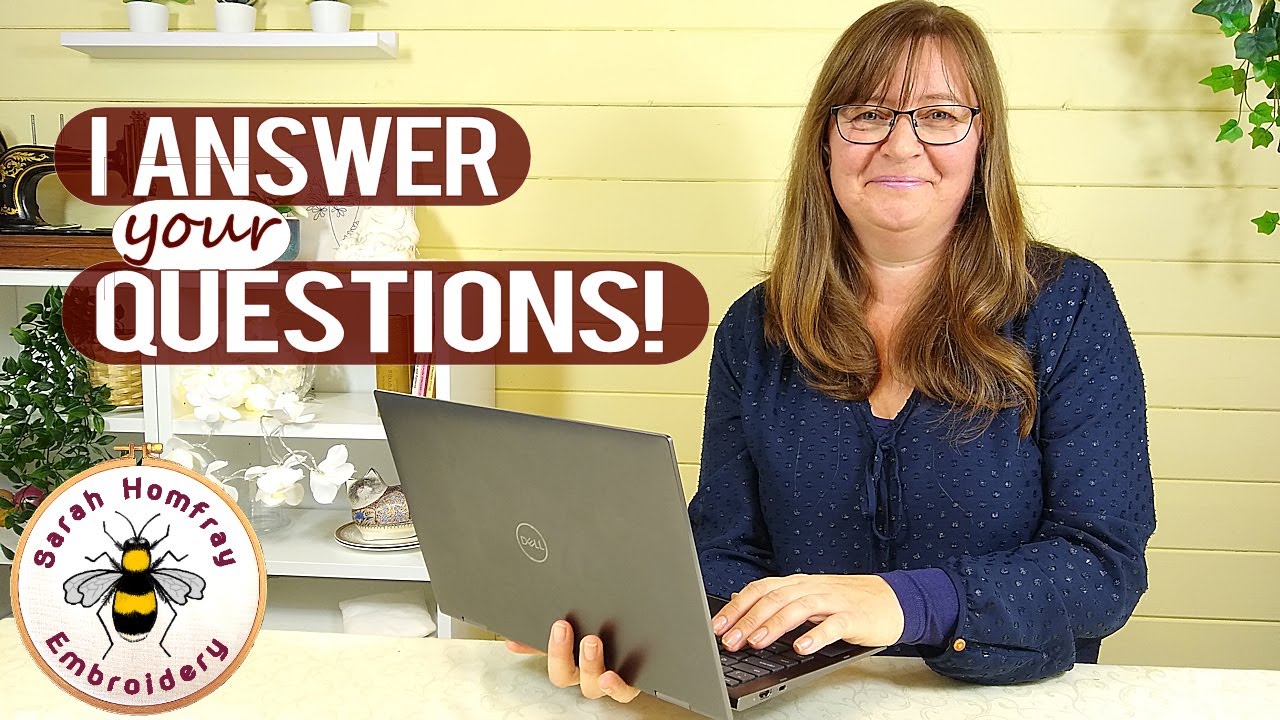 Hand embroidery Q&A. You asked, I answered! Part 1 of 3