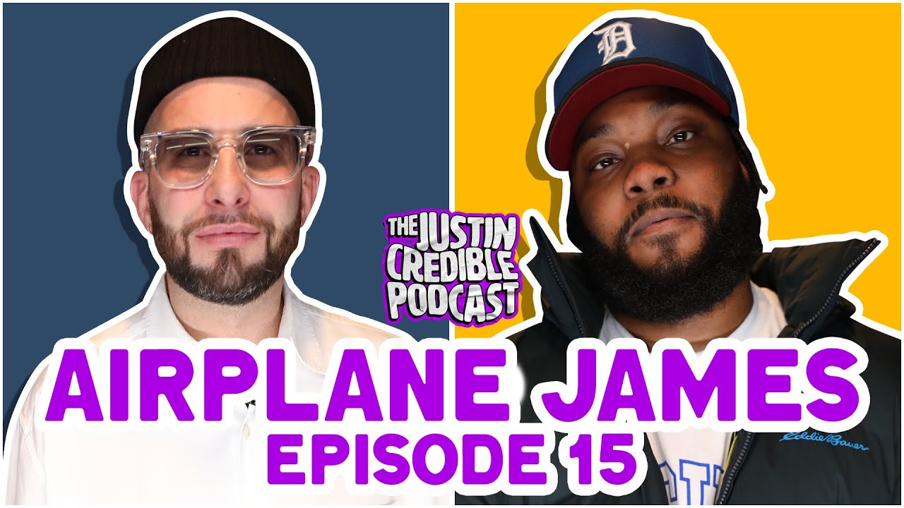 Airplane James | Episode 15 | The Justin Credible Podcast