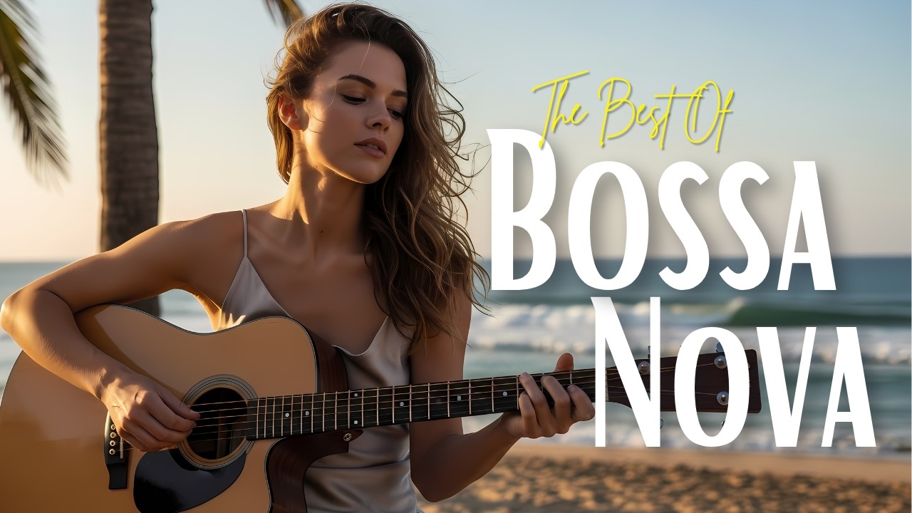 Bossa Nova Covers of Popular Songs 💥 Best Bossa Nova Songs 2026 - Ultimate Bossa Nova Playlist