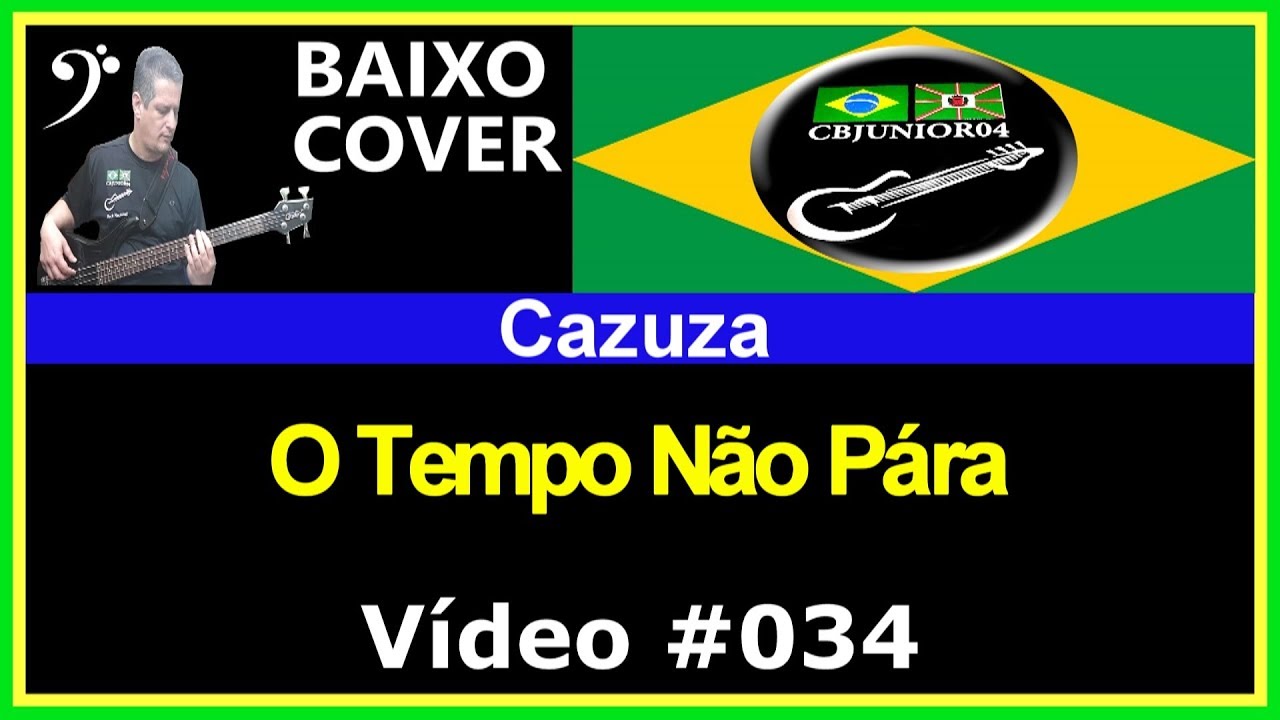 🇧🇷 Cazuza - O Tempo Não Pára - (Baixo Cover) CBJUNIOR04