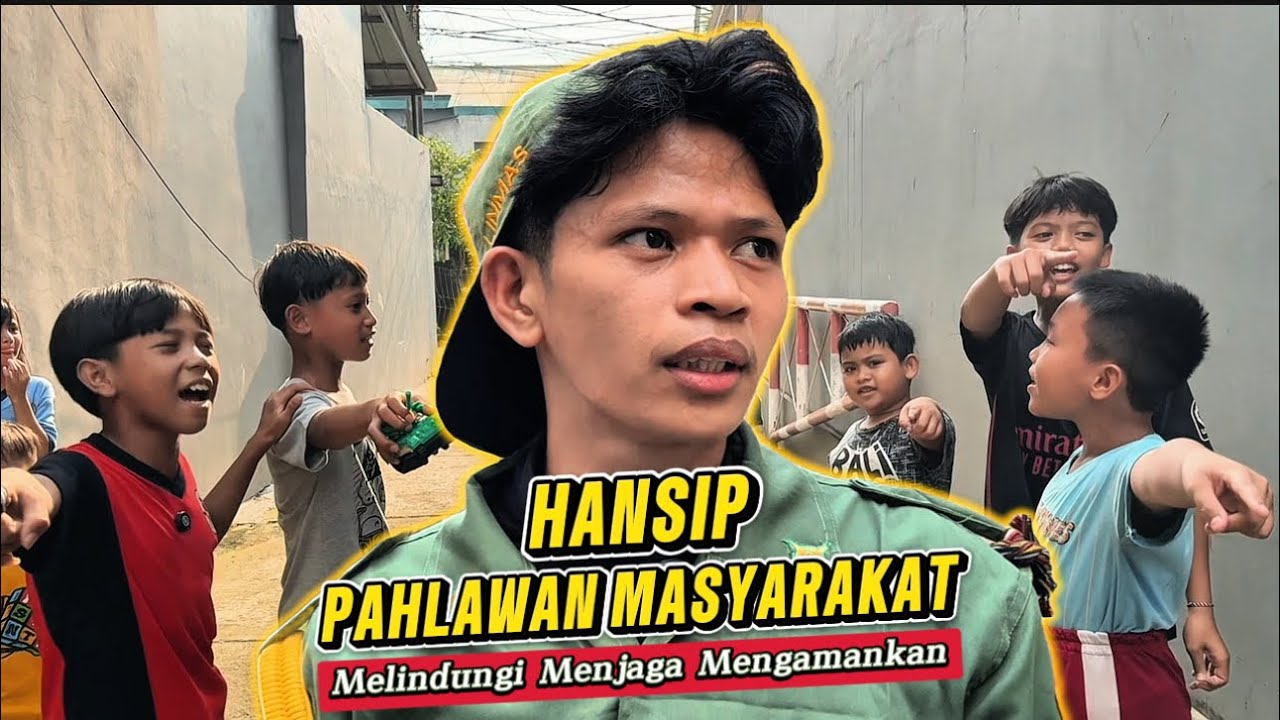 HANSIP PAHLAWAN MASYARAKAT | Short Movie