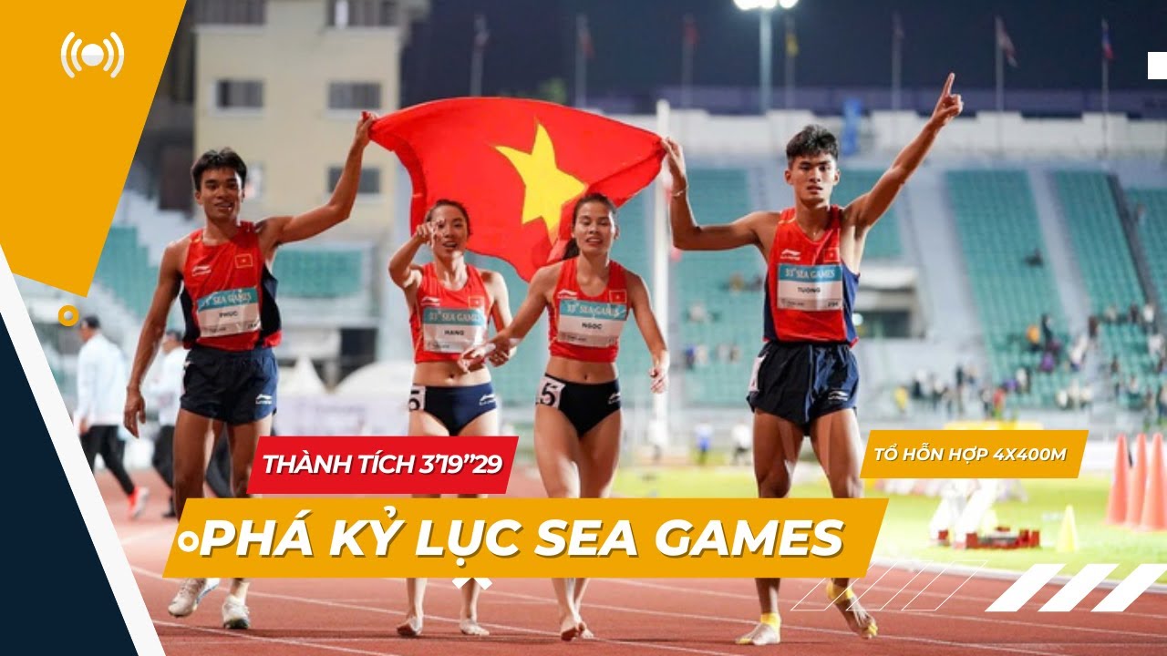 Tổ 4x400m hỗn hợp Việt Nam vượt Thái Lan, phá kỷ lục SEA Games