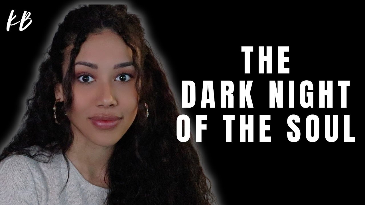 Dark Night Of The Soul: Worst Experience Of Your Life...Until It Isn't 😉