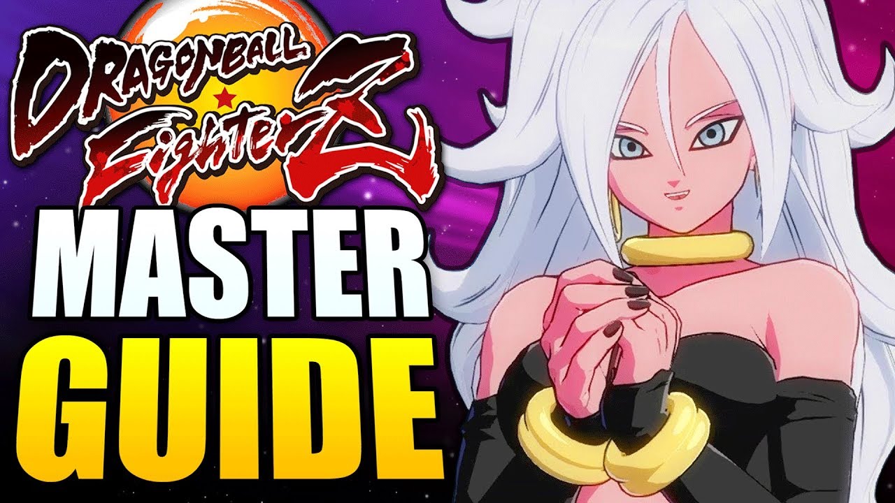 Dragon Ball FighterZ - ANDROID 21 Master's Guide! -  All You Need To Know!