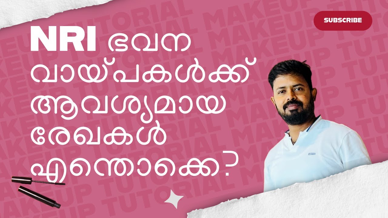 NRI Home Loan Complete Guide Malayalam | Documents, Eligibility, Process & Charges Explained