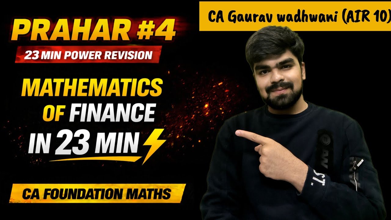 Mathematics of Finance in 23 Minutes ⚡ PRAHAR #4 | CA Foundation Maths