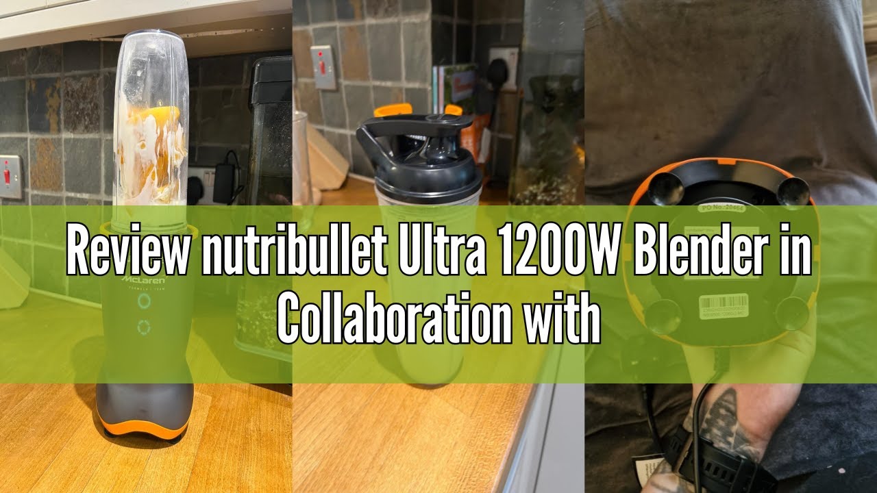 Review nutribullet Ultra 1200W Blender in Collaboration with McLaren Formula 1 Team - Grey with Papa