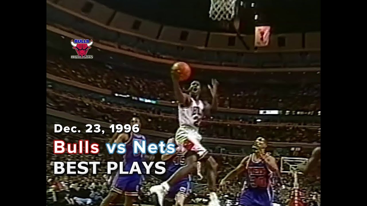 December 23, 1996 Bulls vs Nets highlights