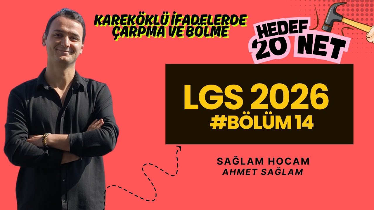 LGS 2026 Matematik 14 | Karek&ouml;kl&uuml; İfadeler &Ccedil;arpma B&ouml;lme 8. SINIF 1. D&Ouml;NEM | #lgs2026 #lgsmatematik