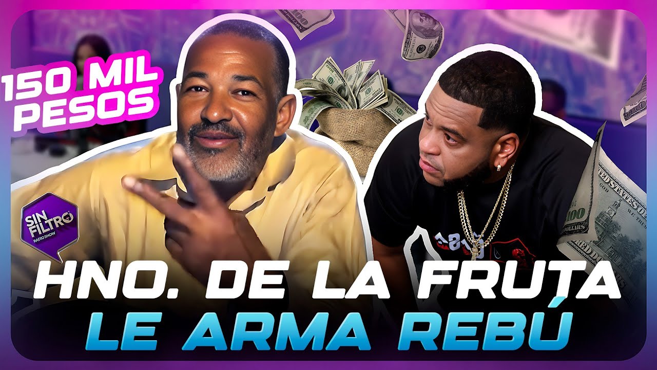 HERMANO DE LA FRUTA LE ARMA REBÚ PORQUE SOLO LE DIO 150 MIL PESOS