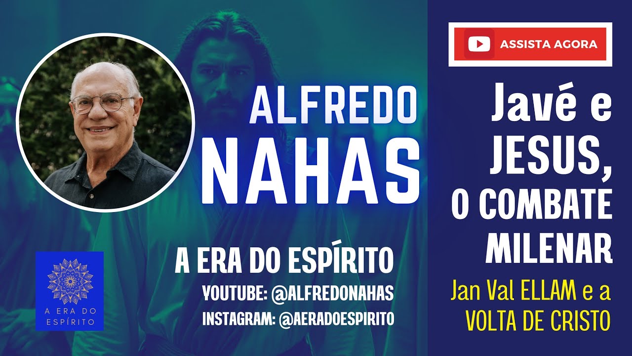 JESUS e Javé, O COMBATE MILENAR: Ellam e a VOLTA de CRISTO