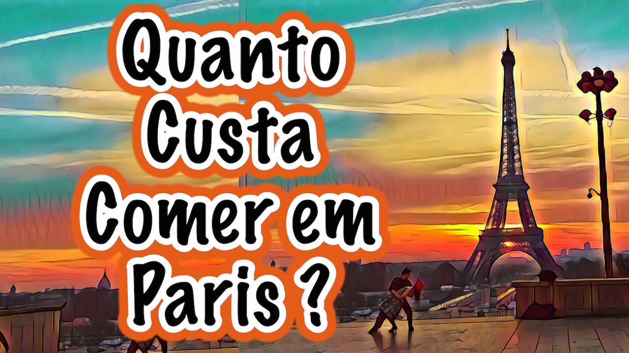 Quanto custa comer em Paris #HowMuchDoesItCostToEatInParis