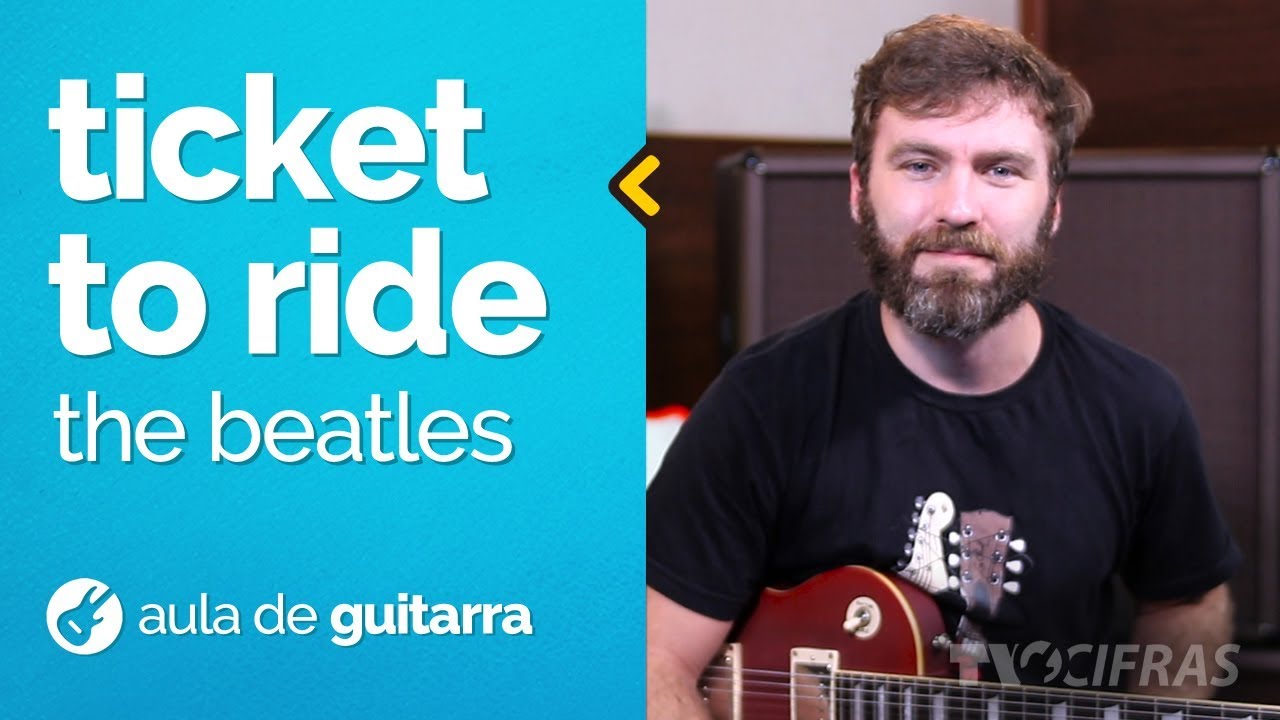 The Beatles - Ticket To Ride (como tocar - aula de guitarra)