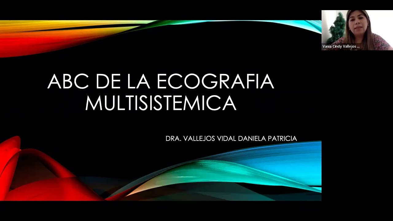 10.2022. ABC de ecografia multisistemica. Dra. Daniela Vallejos (BOL- ARG)