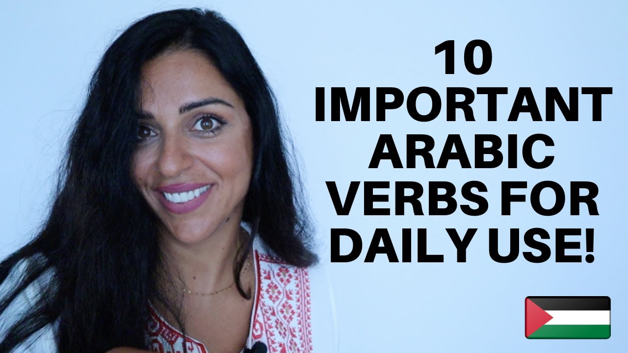PALESTINIAN ARABIC VERBS TO BOOST YOUR CONVERSATIONAL SKILLS! (come, go, give, take...)