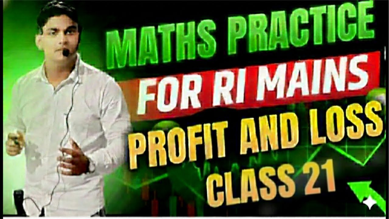 PROFIT AND LOSS CLASS- 21 || FOR RI MAINS ||BY BINAYA RANJAN SATPATHY