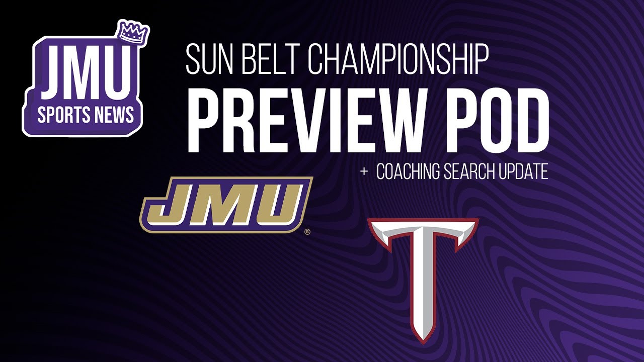 JMU Football Gets Set For Sun Belt Championship | JMU Sports News Podcast