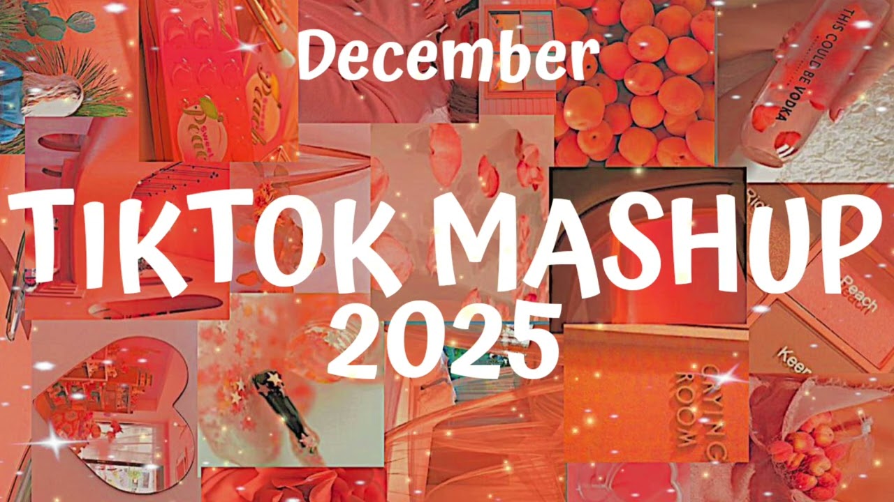 Tiktok Mashup December 🧡2025🧡 (Not Clean)