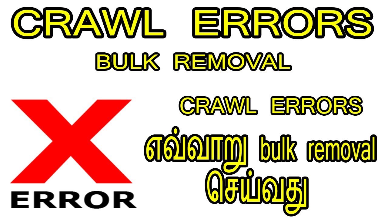 CRAWL ERRORS - bulk removal - SEO best way to remove errors