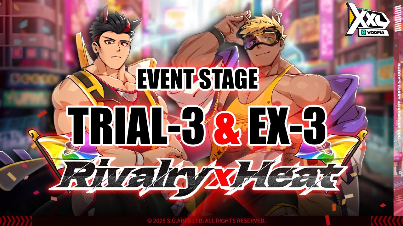 [Этап соревнований] Trial-3 и EX-3 | Соперничество x Heat | XXL Woofia