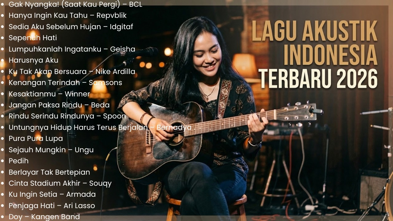 Lagu Akustik Indonesia Paling Enak Didengar Saat Santai 🎸 Kumpulan Lagu Hits Akustik Terbaik 2026