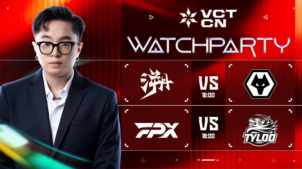 🔴TE vs. WOL; FPX vs. TYL - VCT 2026: CN KICKOFFS | Xem mở màn CN nào! #vctwatchparty