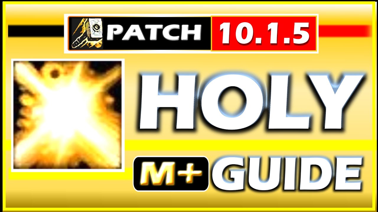 Holy Paladin GUIDE ✅ M+ patch 10.1.5