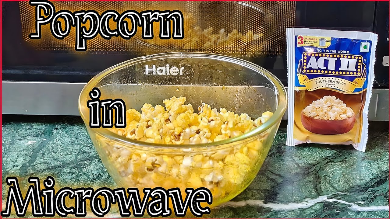 Popcorn In Microwave. घर पर बनाएं popcorn 🍿 माइक्रोवेव में।