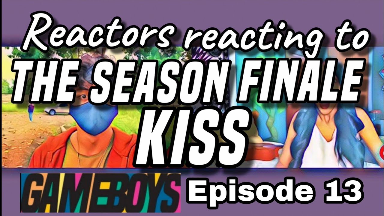 Gameboys episode 13 - Reactors Reacting to The Season Finale Kiss - Long awaited but so worth it!