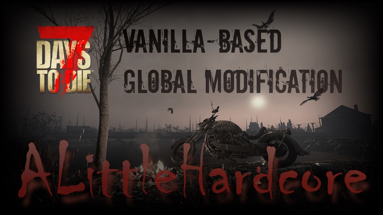 📺 7 Days to Die: Тестим новшества для ALittleHardcore на v2.6 b14 Stable!! | Продолжаем выживание!