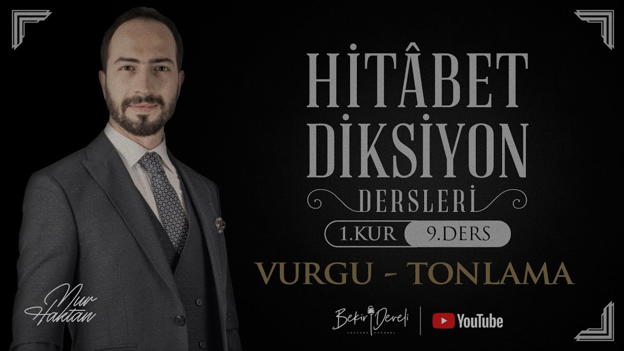 Nur Haktan ile Hitâbet - Diksiyon | 1. Kur - 9. Ders | Vurgu - Tonlama