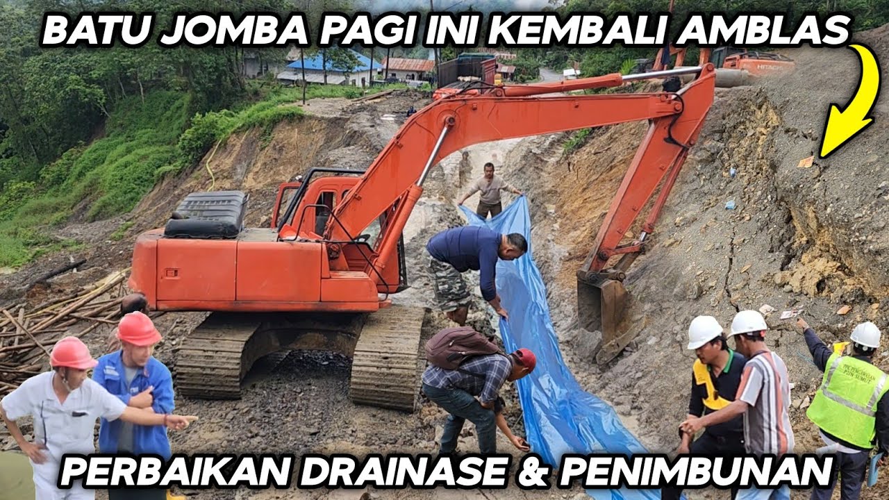 Batu Jomba Pagi Ini Kembali Amblas !!! Perbaikan Drainase Dan Penimbunan