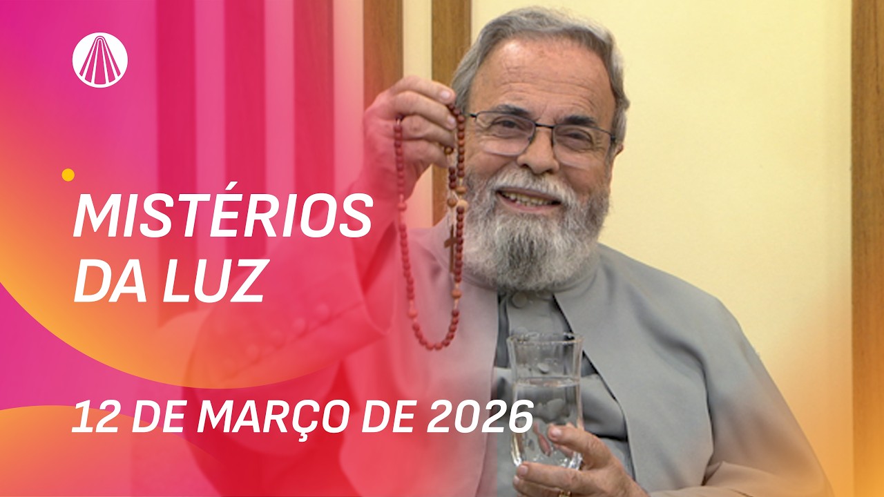 Terço de Aparecida com Pe. Antonio Maria - 12 de março 2026 [Mistérios da Luz]
