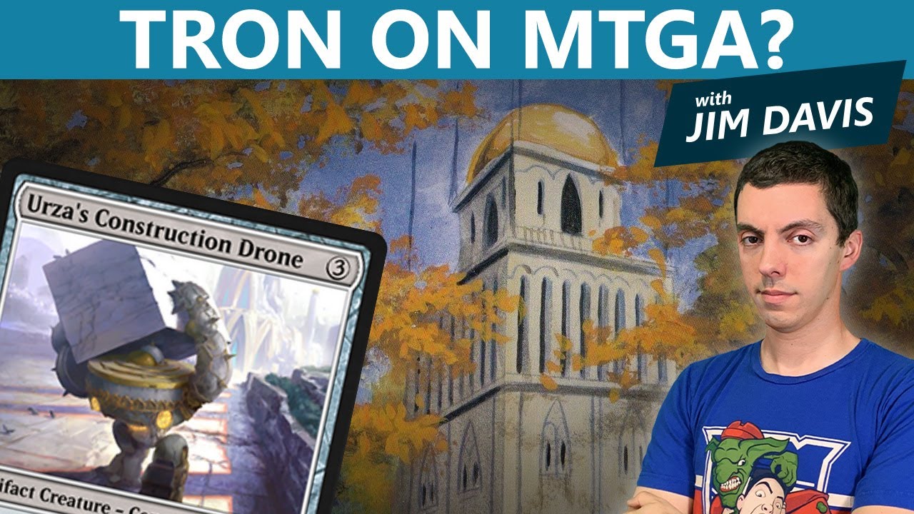 Tron On MTGA? | Historic with Jim Davis
