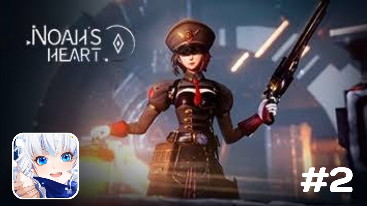 NOAHS HEART Global - GAMEPLAY ANDROID & IOS Part 2