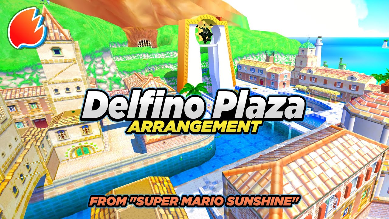 Delfino Plaza: Arrangement ★ Super Mario Sunshine