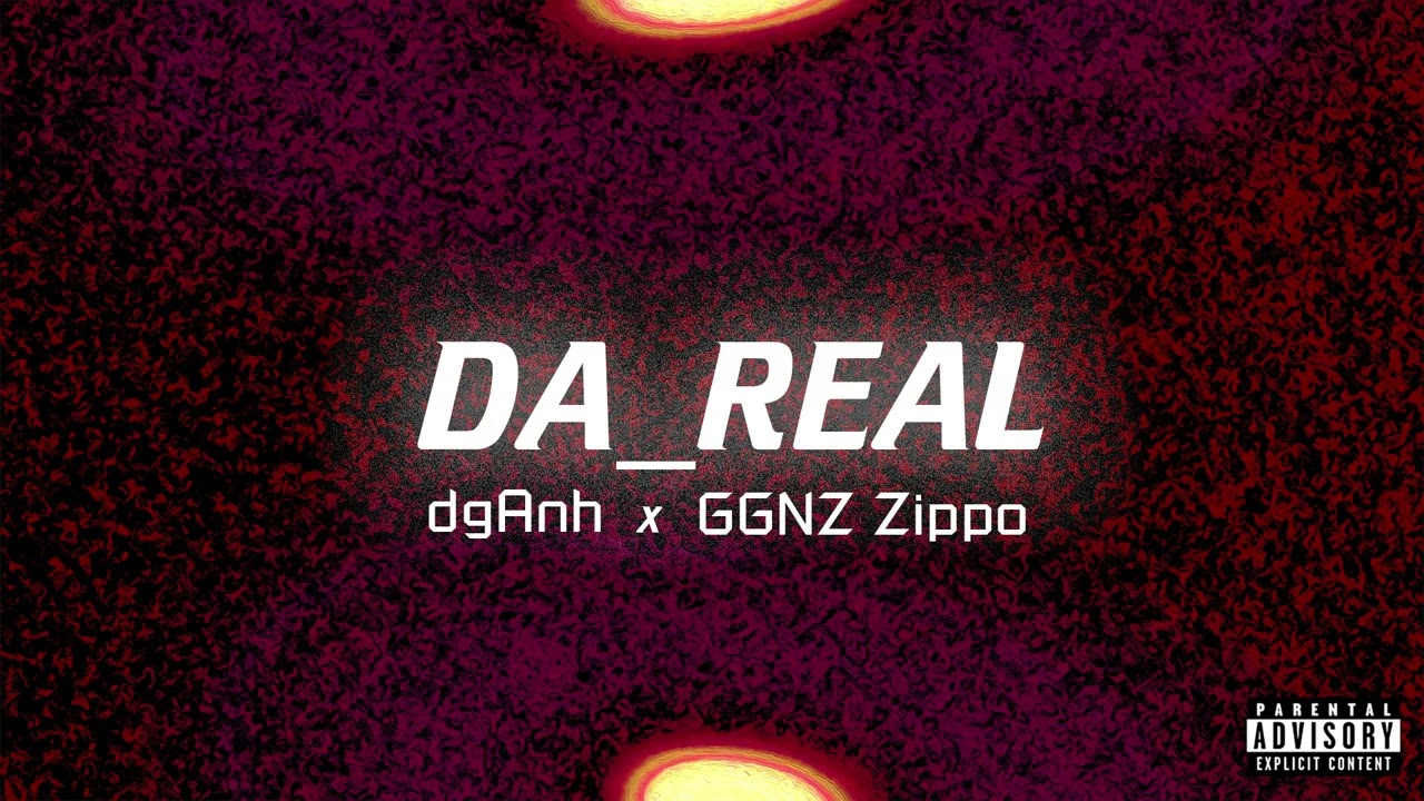 dgAnh - Da Real ft GGNZ Zippo | (prod. by WHITESHINE )
