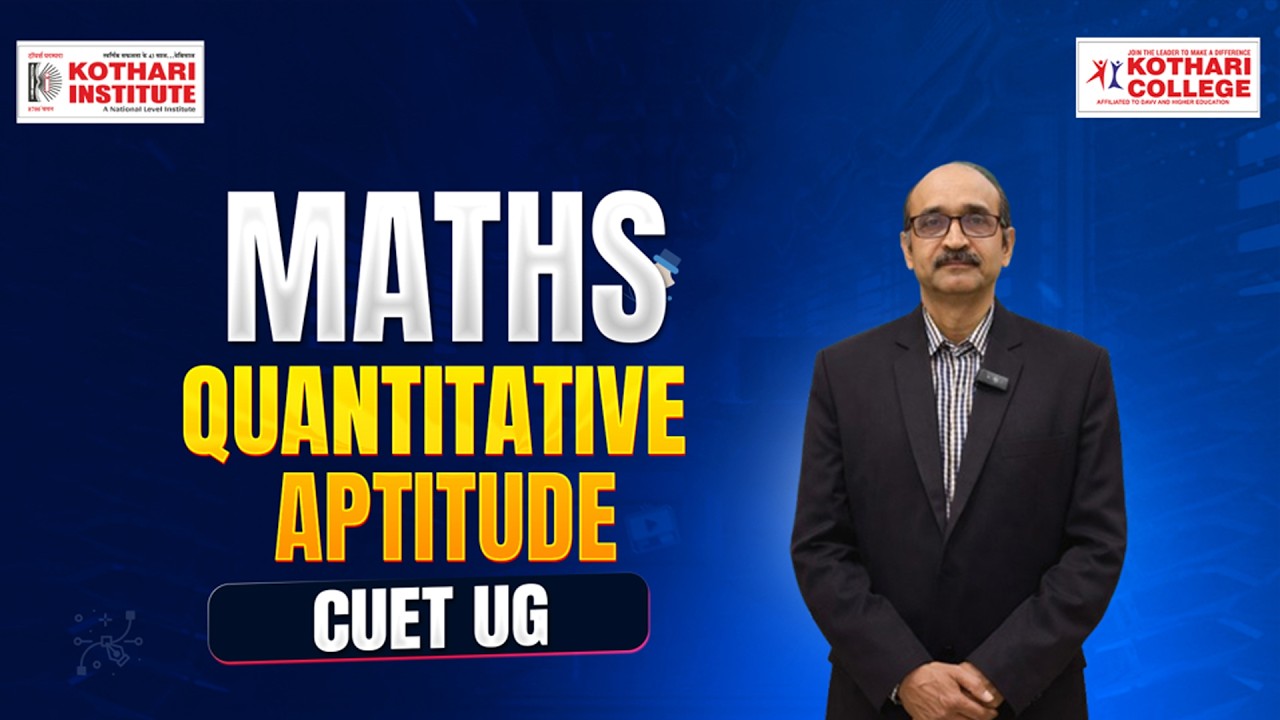 Quantitative Aptitude for CUET 📚 | Complete Explanation | kothari college ll KSN ll