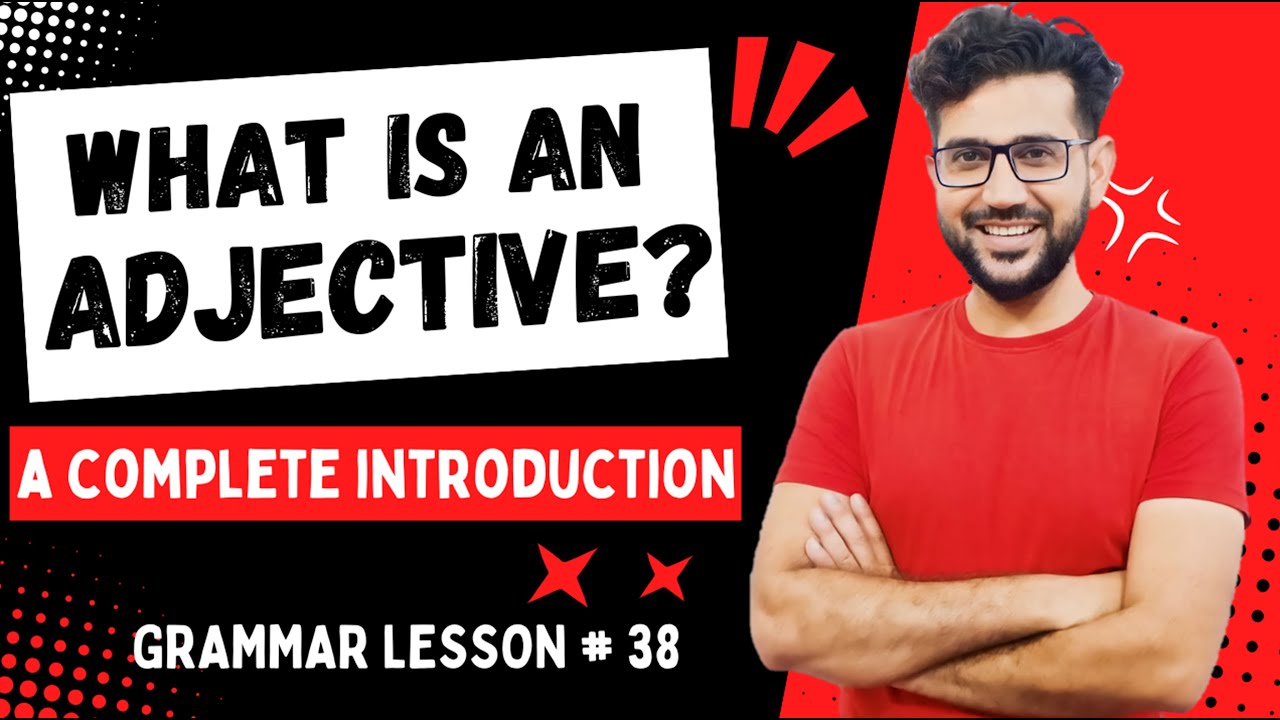 What is an Adjective? | Adjective | Adjective in English Grammar | Adjectives