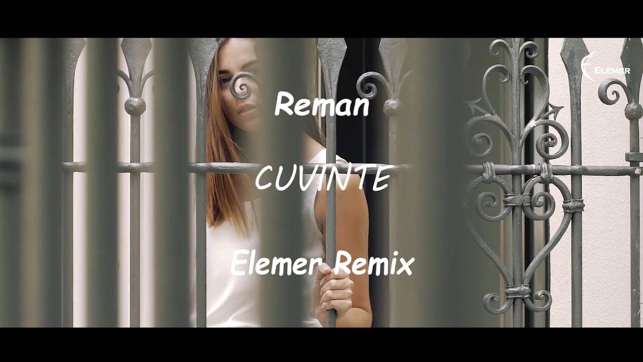 Reman - Cuvinte | Elemer Remix