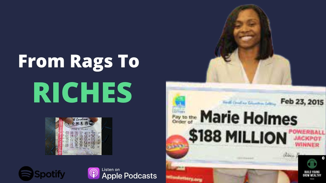 Winning the Jackpot: From Rags to Riches